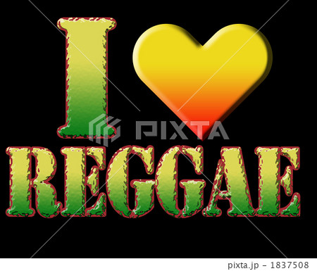 I LOVE REGGAEのイラスト素材 [1837508] PIXTA