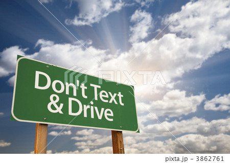 Don't text and Drive Green Road Sign 3862761