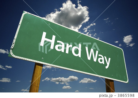 Hard Way Road Sign 3865598