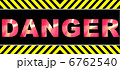 DANGER 6762540