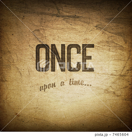 Old cinema phrase (once upon a time), grunge background 7465604