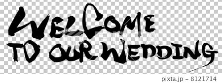 筆文字　WELCOME TO OUR WEDDING.n 8121714