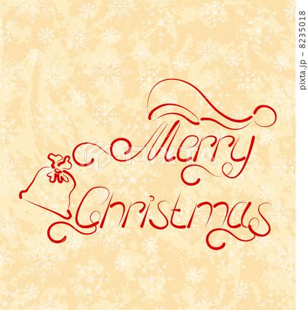Calligraphic Christmas lettering, grunge background Calligraphic Christmas lettering, grunge background 8235018