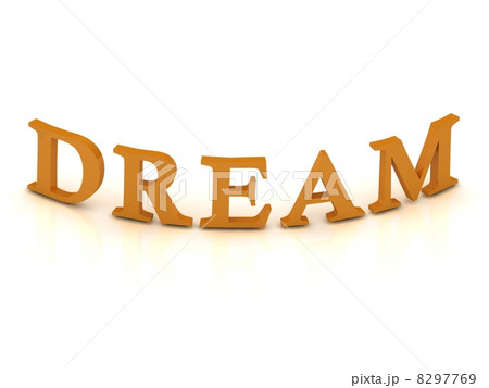 DREAM sign with orange letters DREAM sign with orange letters 8297769