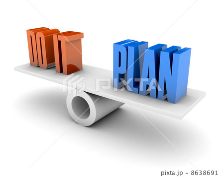 Do It and Plan balance. Concept 3D illustration. Do It and Plan balance. Concept 3D illustration. 8638691