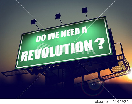 Do We Need a Revolution - Question on Billboard. Do We Need a Revolution - Question on Billboard. 9149929