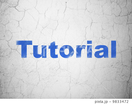 Education concept: Tutorial on wall background Education concept: Tutorial on wall background 9833472