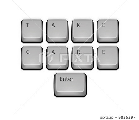 Phrase Take Care on keyboard and enter key. 9836397