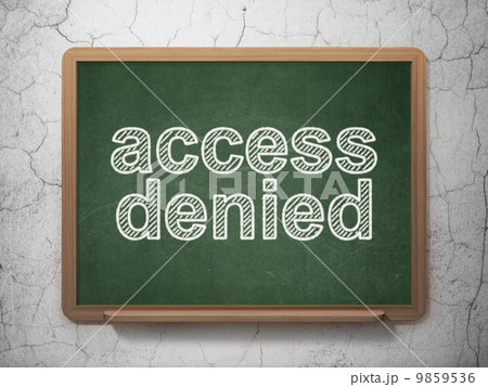 Security concept: Access Denied on chalkboard background 9859536