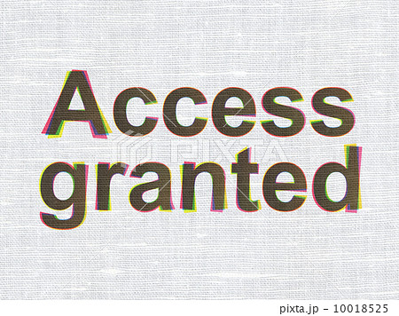 Protection concept: Access Granted on fabric texture background Protection concept: Access Granted on fabric texture background 10018525