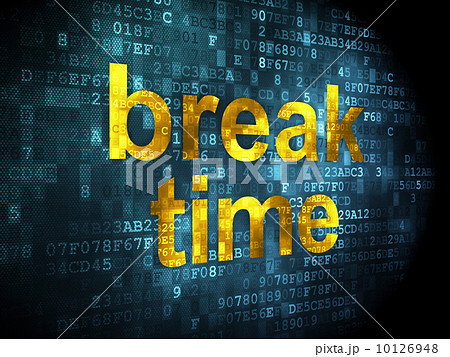 Timeline concept: Break Time on digital background Timeline concept: Break Time on digital background 10126948