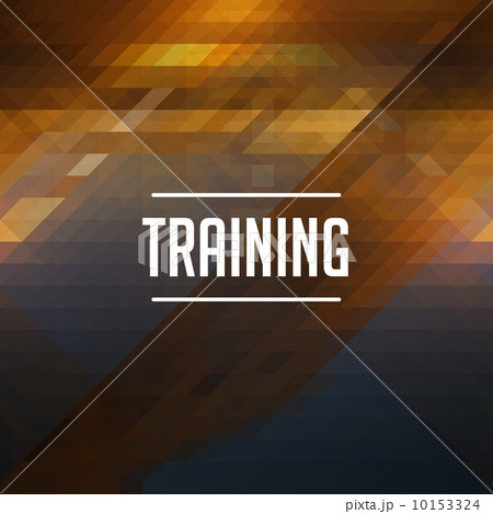 Training Concept on Retro Triangle Background. 10153324