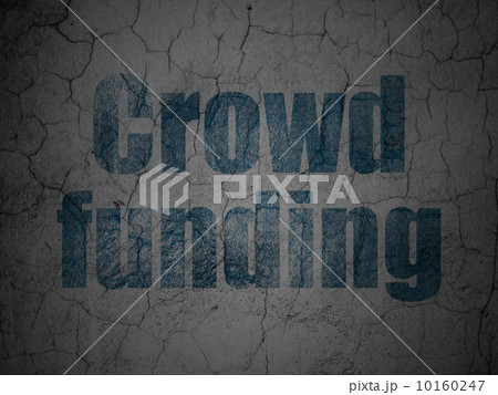Finance concept: Crowd Funding on grunge wall background Finance concept: Crowd Funding on grunge wall background 10160247