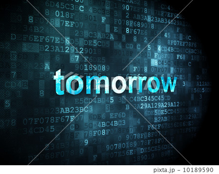 Time concept: Tomorrow on digital background Time concept: Tomorrow on digital background 10189590