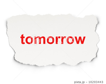 Time concept: Tomorrow on Paper background Time concept: Tomorrow on Paper background 10203443