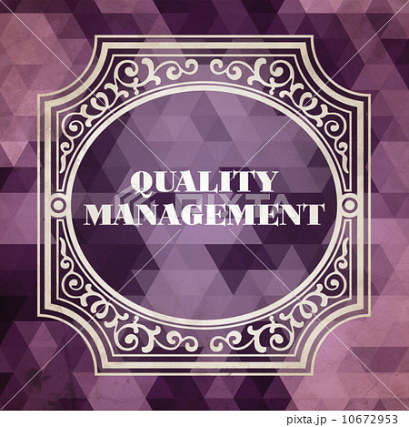 Quality Management Concept. Vintage design. Quality Management Concept. Vintage design. 10672953