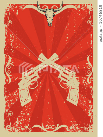Cowboy old paper background for text with bull skull and guns .R 10746819
