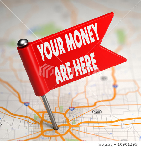Your Money are Here - Small Flag on a Map Background. 10901295