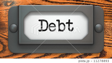 Debt - Concept on Label Holder. 11278893