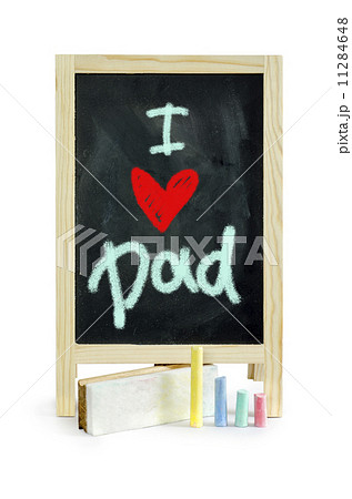 I love Dad , word on blackboard, isolated on white Clipping path I love Dad , word on blackboard, isolated on white Clipping path 11284648