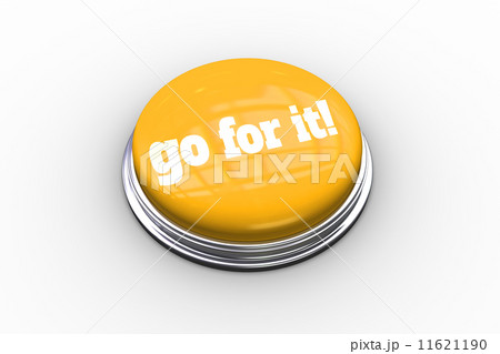 Go for it on shiny yellow push button Go for it on shiny yellow push button 11621190