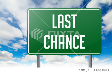 Last Chance on Green Highway Signpost. 11884083