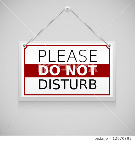 Please do not disturb, sign hanging on the wall Please do not disturb, sign hanging on the wall 12070395