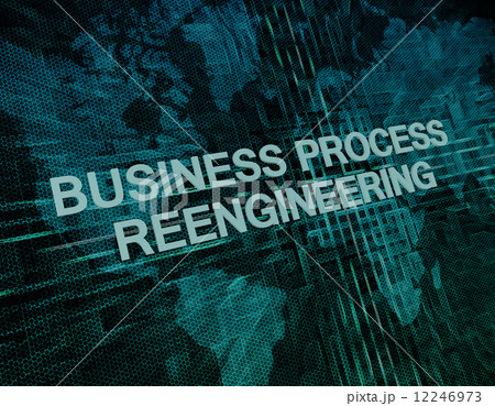 Business Process Reengineering Business Process Reengineering 12246973