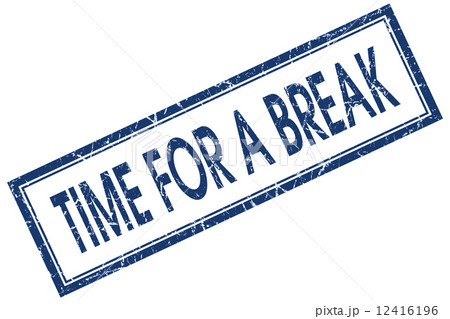 Time for a break blue square grungy stamp isolated on white background Time for a break blue square grungy stamp isolated on white background 12416196