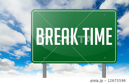 Break Time on Highway Signpost. 12673596