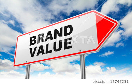 Brand Value on Red Road Sign. 12747251
