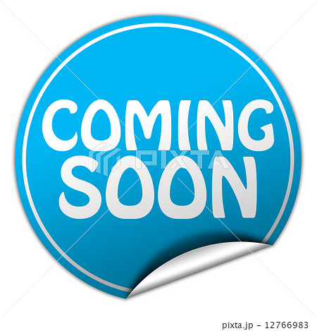 coming soon round blue sticker on white background coming soon round blue sticker on white background 12766983