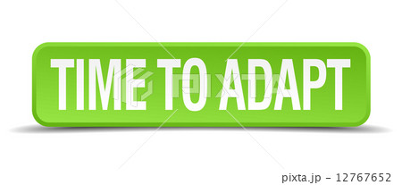 Time to adapt green 3d realistic square isolated button 12767652