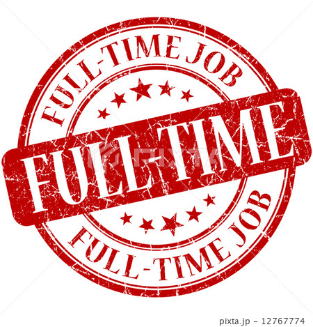 Full-time job red round grungy vintage rubber stamp Full-time job red round grungy vintage rubber stamp 12767774