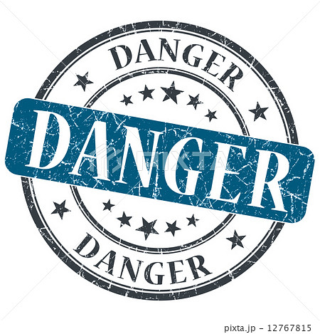 Danger blue round grungy stamp isolated on white background 12767815