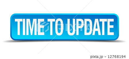 Time to update blue 3d realistic square isolated button Time to update blue 3d realistic square isolated button 12768194
