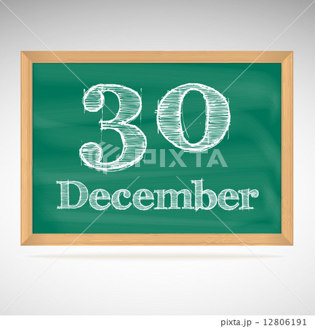 December 30, inscription in chalk on a blackboard December 30, inscription in chalk on a blackboard 12806191