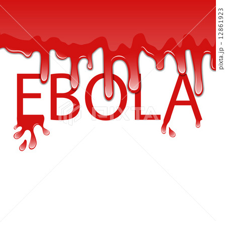 Warning epidemic Ebola virus, bloody font 12861923