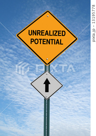 motivational unrealized potential ahead sign post motivational unrealized potential ahead sign post 13195778