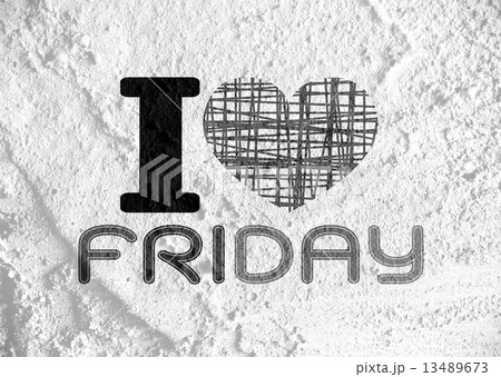 i love friday font type signs on Cement wall Background texture 13489673