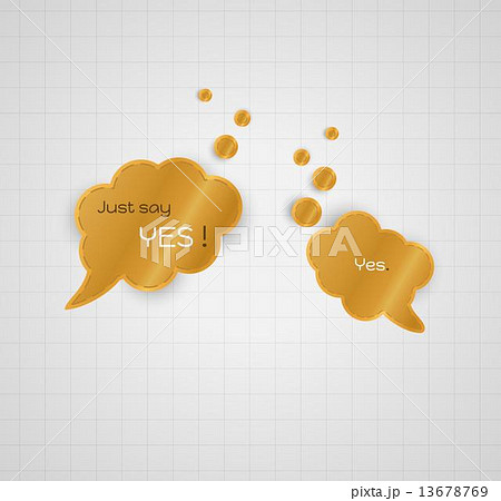 speak bubble with Just say yes, and answer Yes 13678769