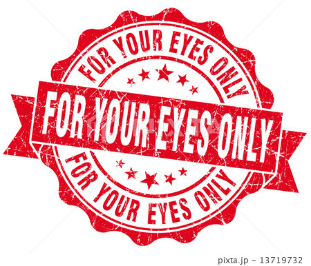 for your eyes only red grunge seal isolated on white for your eyes only red grunge seal isolated on white 13719732
