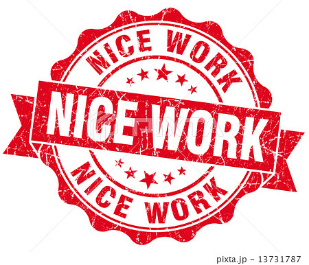 nice work red grunge seal isolated on white nice work red grunge seal isolated on white 13731787