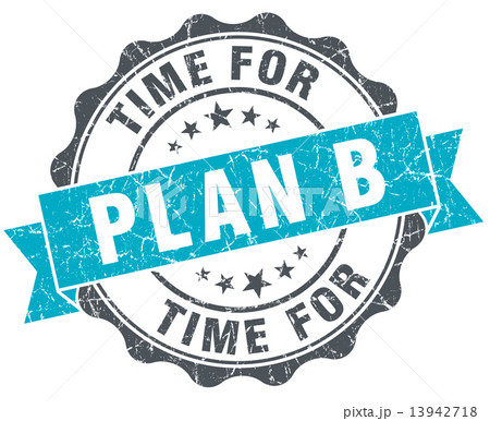time for plan b vintage turquoise seal isolated on white time for plan b vintage turquoise seal isolated on white 13942718