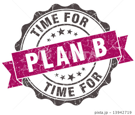 time for plan b grunge violet seal isolated on white time for plan b grunge violet seal isolated on white 13942719