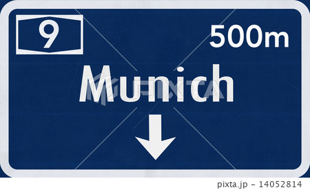 Munchen Munich Germany Highway Road Sign 14052814