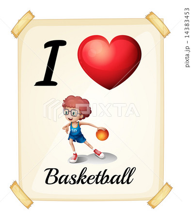 A poster showing the love of basketball - Stock Illustration [14383453] -  PIXTA