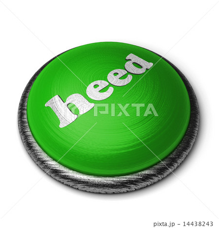heed word on green button isolated on white 14438243
