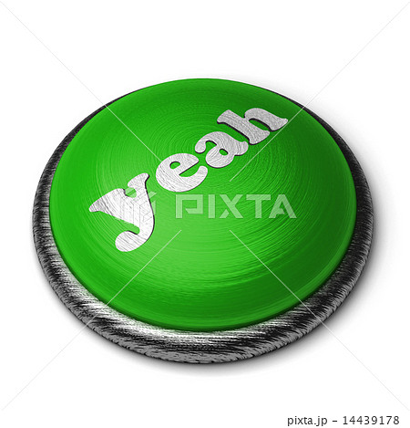yeah word on green button isolated on white 14439178