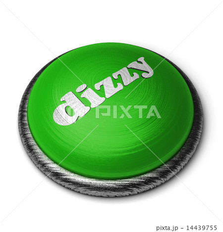 dizzy word on green button isolated on white 14439755